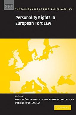 Personality Rights in European Tort Law (The Common Core of European Private Law)