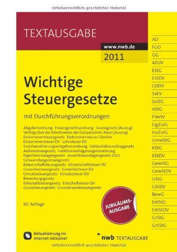 Wichtige Steuergesetze: mit Durchführungsverordnungen