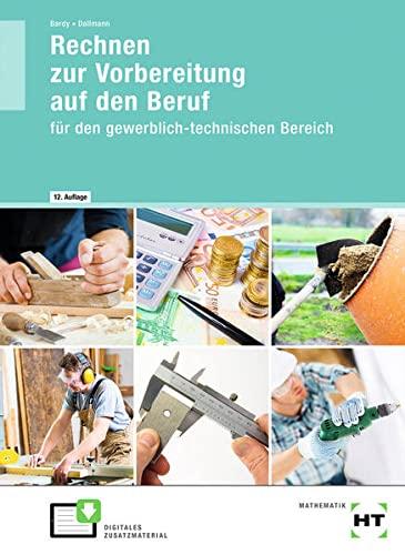 Rechnen zur Vorbereitung auf den Beruf: für den gewerblich-technischen Bereich