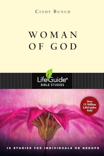 Woman of God: 10 Studies for Individuals or Groups (Lifeguide Bible Studies)