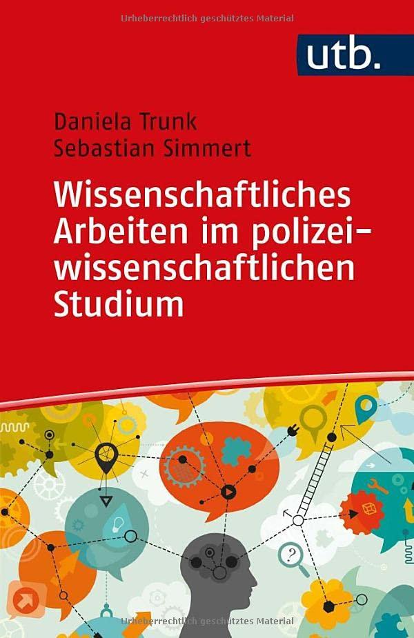 Wissenschaftliches Arbeiten im polizeiwissenschaftlichen Studium