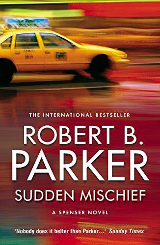 Sudden Mischief (A Spenser novel)