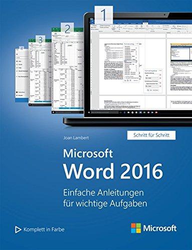 Microsoft Word 2016: Einfache Anleitungen für wichtige Aufgaben (Schritt für Schritt) (Microsoft Press)