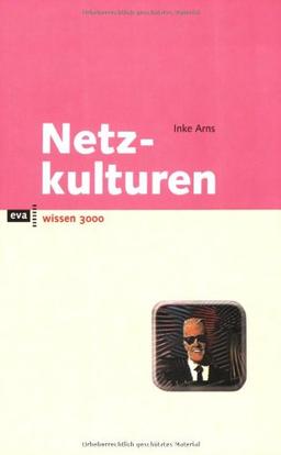 Netzkulturen. eva wissen