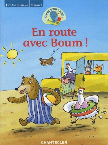 En route avec Boum ! : CP-1re primaire, niveau 1