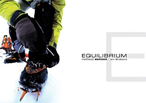 Equilibrium: Harald Berger - Ein Bildband