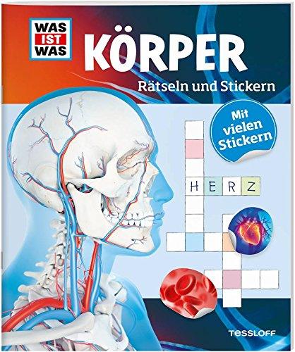 Rätseln und Stickern: Körper (WAS IST WAS Rätselhefte)