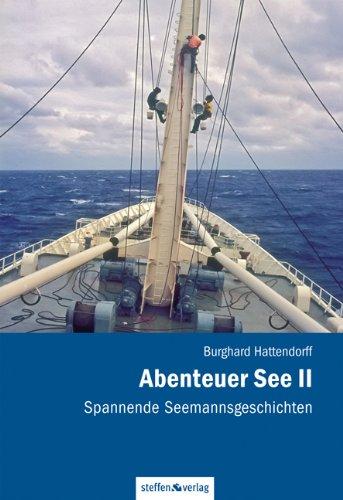 Abenteuer See 02: Spannende Seemannsgeschichten