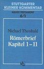 Stuttgarter Kleiner Kommentar, Neues Testament, 21 Bde. in 22 Tl.-Bdn, Bd.6/1, Römerbrief, Kapitel 1-11