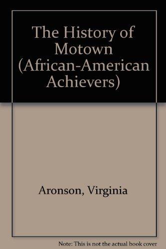 The History of Motown (African-American Achievers)