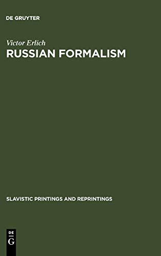 Russian Formalism: History - Doctrine (Slavistic Printings and Reprintings, 4)