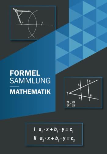 Formelsammlung Mathematik: Mittelstufe bis Klasse 10 für alle Bundesländer