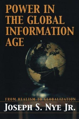 Power in the global information age: From Realism to Globalization