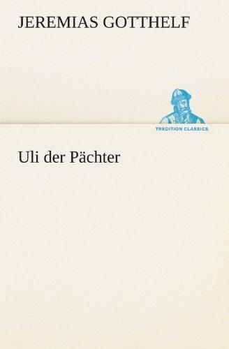 Uli der Pächter (TREDITION CLASSICS)