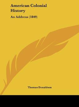 American Colonial History: An Address (1849)