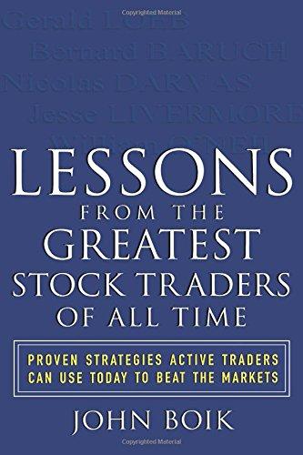 Lessons from the Greatest Stock Traders of All Time: Proven Strategies Active Traders Can Use Today to Beat the Markets