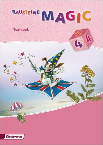 BAUSTEINE MAGIC 1 - 4: Textbook 4: Ausgabe 2009