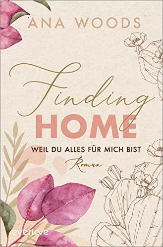 Finding Home – Weil du alles für mich bist (Make a Difference 2): Roman | Emotionale New-Adult-Romance | Zwei Herzen, die für die gleiche Sache schlagen (Holly & Scott)