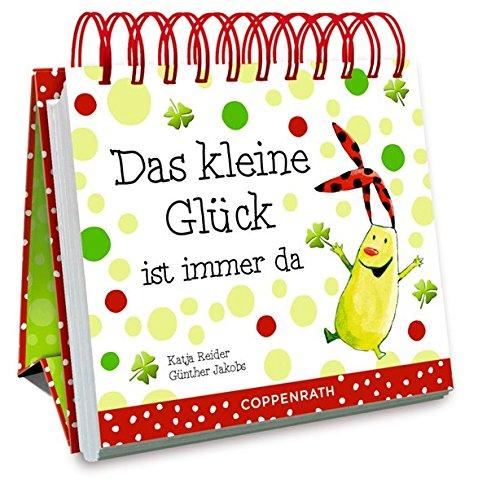 Das kleine Glück ist immer da