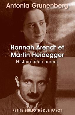 Hannah Arendt et Martin Heidegger : histoire d'un amour