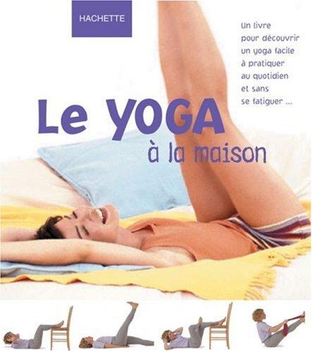 Le yoga à la maison