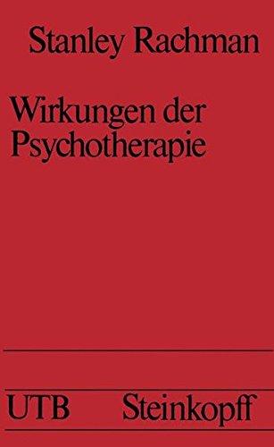 Wirkungen der Psychotherapie (Universitätstaschenbücher)