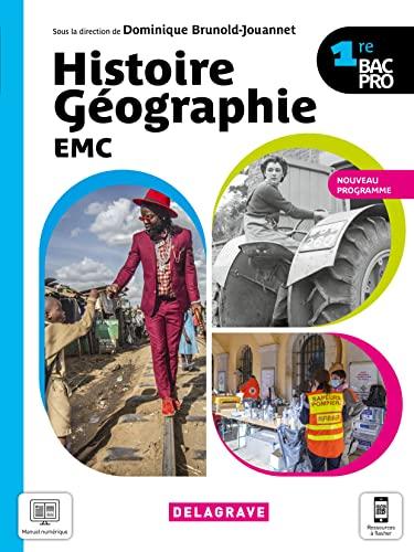 Histoire géographie EMC 1re bac pro : nouveau programme : manuel élève