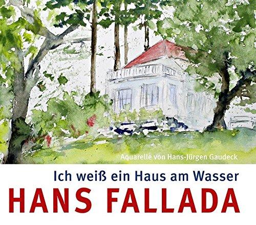 Ich weiß ein Haus am Wasser