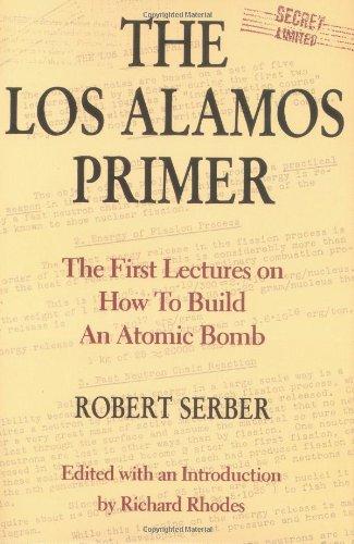 The Los Alamos Primer: The First Lectures on How to Build an Atomic Bomb