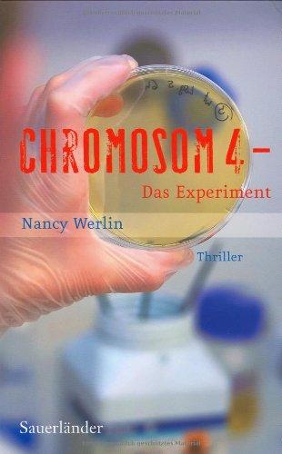 Chromosom 4 - Das Experiment