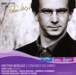 Berlioz: L'enfance du Christ