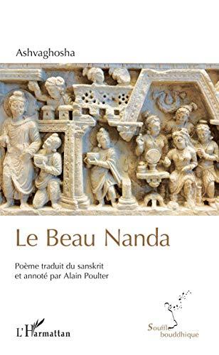 Le Beau Nanda : poème bouddhiste sanskrit : chants I à XII et XVIII. Saundara-Nanda