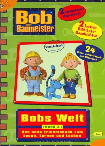 Bob der Baumeister - Activity-Buch, Bd. 3: Bobs Welt