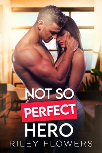 Not So Perfect Hero: Ein Milliardärs - Liebesroman (Sunborn Views Lovestories, Band 3)