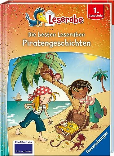 Die besten Piratengeschichten für Erstleser - Leserabe ab 1. Klasse - Erstlesebuch für Kinder ab 6 Jahren (Leserabe - Sonderausgaben)