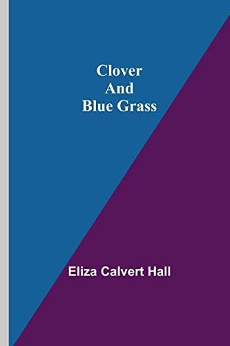 Clover and Blue Grass