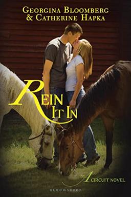 Rein It In: An A Circuit Novel