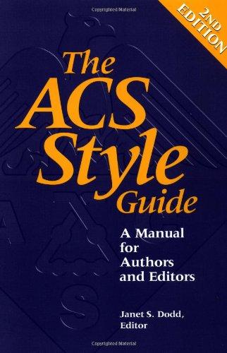 The Acs Style Guide: A Manual for Authors and Editors