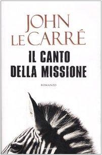 Il canto della missione (Omnibus)