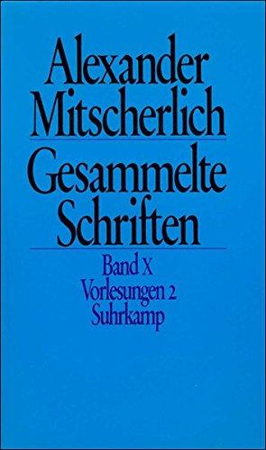 Gesammelte Schriften in zehn Bänden: X: Vorlesungen 2