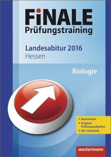 Finale - Prüfungstraining Landesabitur Hessen: Abiturhilfe Biologie 2016