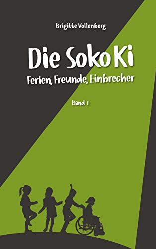 Die Soko Ki: Ferien, Freunde, Einbrecher