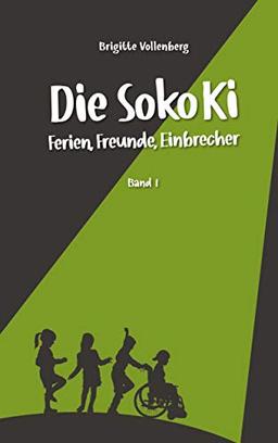 Die Soko Ki: Ferien, Freunde, Einbrecher