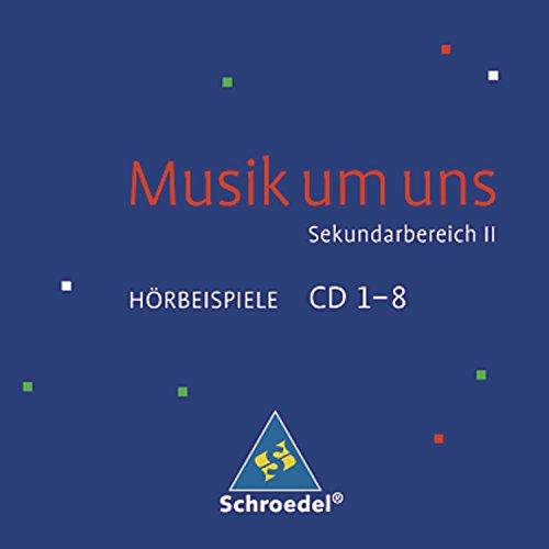 Musik um uns SII - 4. Auflage 2008: Hörbeispiele