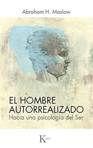 SPA-HOMBRE AUTORREALIZADO: Hacia una psicología del Ser