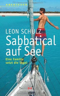 Sabbatical auf See: Eine Familie setzt die Segel