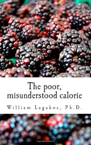 The poor, misunderstood calorie: calories proper