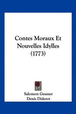 Contes Moraux Et Nouvelles Idylles (1773)