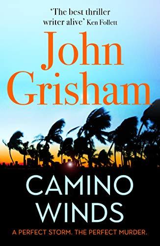 Camino Winds: The Ultimate Summer Murder Mystery from the Greatest Thriller Writer Alive (Camino Island 2)