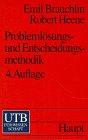 Problemlösungs- und Entscheidungsmethodik: Eine Einführung